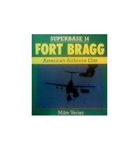 Fort Bragg: America's Airborne Elite   Superbase 14