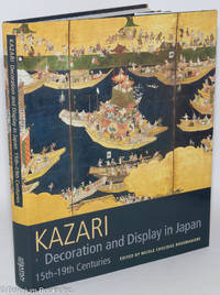cover of Kazari: Decoration and Display in Japan, 15th-19th Centuries