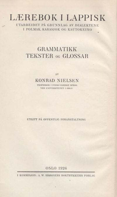 Lærebok i lappisk I-III. I: Gramatikk. II: Tekster. III: Glossar. (photo 2)