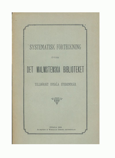 Systematisk förteckning över det malmstenska…