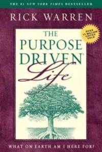 image of The Purpose-Driven Life: What on Earth Am I Here For?