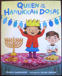 Queen of the Hanukkah Dosas by Ehrenberg, Pamela