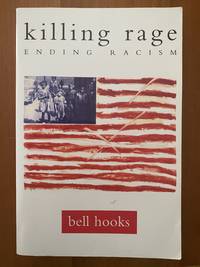 Killing Rage by bell hooks - 1995