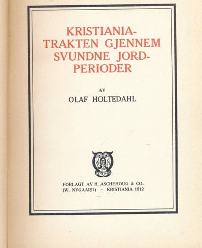 Kristianiatrakten gjennem svundne jordperioder