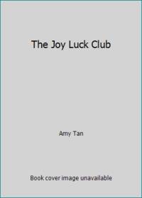 The Joy Luck Club by Amy Tan - 2010