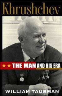 image of Khrushchev : The Man and His Era