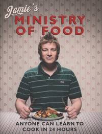 Jamie's Ministry of Food: Anyone can Learn to Cook in 24 hours