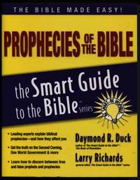 THE SMART GUIDE TO THE BIBLE SERIES: PROPHECIES OF THE BIBLE Format: SOFT COVER BOOK