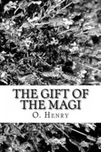 The Gift of the Magi by O. Henry - 2012-12-14