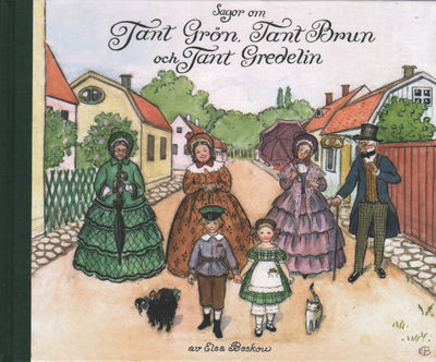 SAGOR OM TANT GRÖN, TANT BRUN OCH TANT GREDELIN.