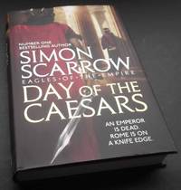 Day of the Caesars by Simon Scarrow - 2017