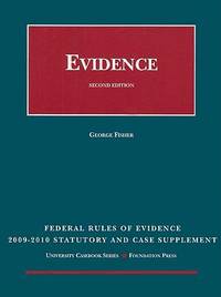 Federal Rules of Evidence Statutory Supplement, 2009-2010 Ed