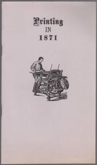 Printing in 1871 Trade News. Trade News extracted mainly from The Printers' Register..