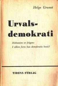 Urvalsdemokrati. Diskussion av frågan: I vilken…