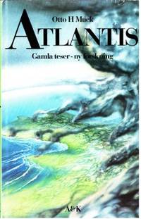 Atlantis. Gamla teser - ny forskning.