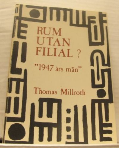 Rum utan filial? 1947 års män.