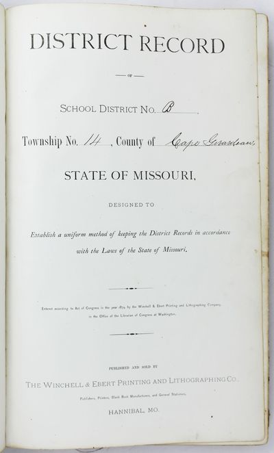 District Record of School District No. B Township No. 14, County of Cape Girardeau, State of Missouri..