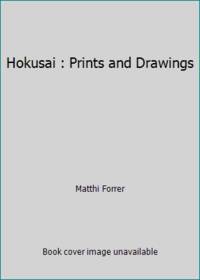 Hokusai : Prints and Drawings