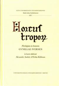 Hortus Troporum. Florilegium in honorem Gunillae…