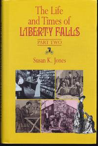 The Life And Times Of Liberty Falls, Part Two