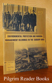 Environmental Protection and Mineral Management Dilemmas in the Sudbury  Area de Lajzerowicz, J. and R. M. Woodbridge - 1977