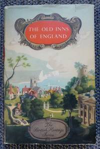 THE OLD INNS OF ENGLAND. by Richardson, A.E.  Foreword by Sir Edwin Lutyens - 1952