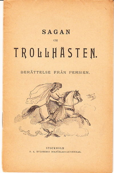 Sagan om trollhästen. Berättelse från Persien.