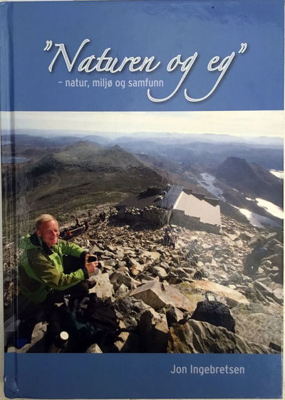 “Naturen og eg” - natur, miljø og samfunn