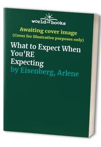 What to Expect When You'RE Expecting