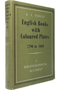 English books with coloured plates, 1790 to 1860;: A bibliographical account of the most...