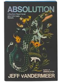 Absolution (The Southern Reach Series Book 4)