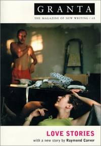 Granta 68: Love Stories: 068 (Granta: The Magazine of New Writing)
