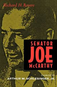 Senator Joe McCarthy by Rovere, Richard H