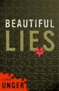 Beautiful Lies: A Novel by Lisa Unger - 2006-04-18