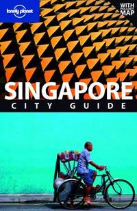 Lonley Planet Singapore City Guide [With Pullout Map]