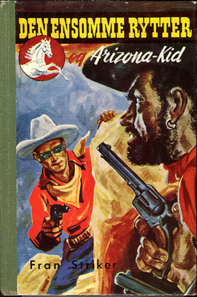 11. Den ensomme rytter og Arizona-Kid.