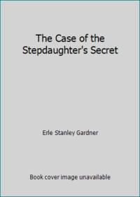 The Case of the Stepdaughter's Secret