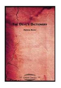 The Devil&#039;s Dictionary (Global Classics) by Ambrose Bierce - 2018-10-31