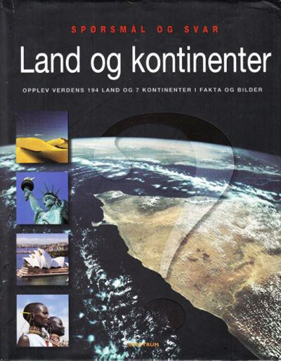 Land og kontinenter. Spørsmål og svar. Opplev…