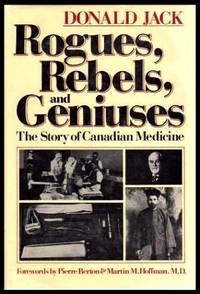 image of ROGUES, REBELS, AND GENIUSES - The Story of Canadian Medicine
