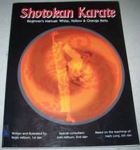 image of Shotokan Karate Beginner's Manual: White, Yellow and Orange Belts