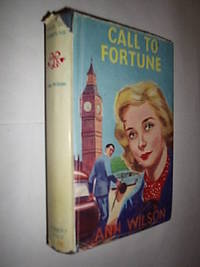 Call To Fortune de Wilson Ann - 1961