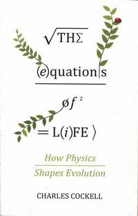 The Equations of Life: How Physics Shapes Evolution