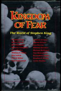 KINGDOM OF FEAR: THE WORLD OF STEPHEN KING by (King, Stephen). Underwood, Tim & Chuck Miller (eds.) - 1986