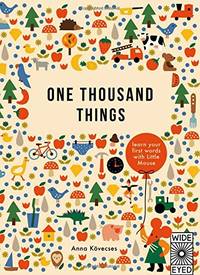One Thousand Things: 1 (Learn with Little Mouse): Learn your first words with Little Mouse