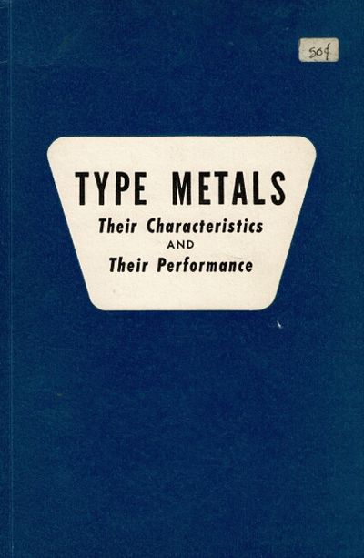 Type metals. Their characteristics and their performance