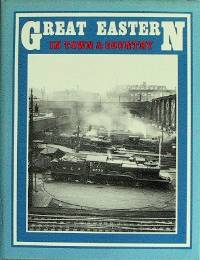 GREAT EASTERN IN TOWN &amp; COUNTRY Volume Two2 by HAWKINS CHRIS & REEVE GEORGE - 1991