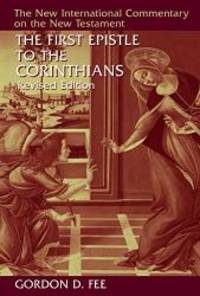 image of The First Epistle to the Corinthians, Revised Edition (The New International Commentary on the New Testament)