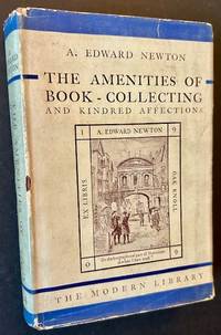 The Amenities of Book-Collecting and Kindred Affections
