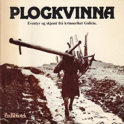 Plogkvinna. Eventyr og skjemt frå Galicia. Utvalt…